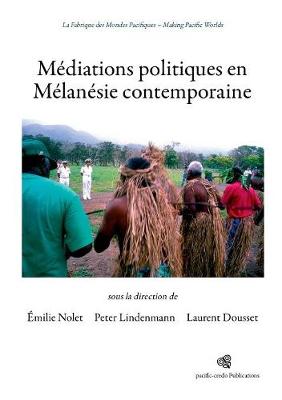 Book cover for Médiations politiques en Mélanésie contemporaine