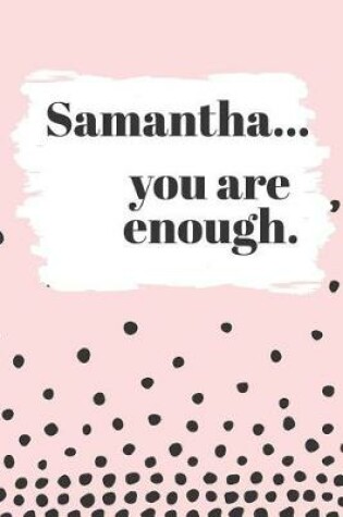 Cover of Samantha's You Are Enough