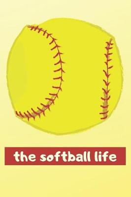 Book cover for The Softball Life