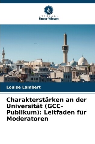 Cover of Charakterst�rken an der Universit�t (GCC-Publikum)