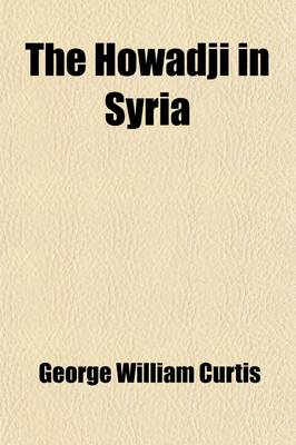 Book cover for The Howadji in Syria