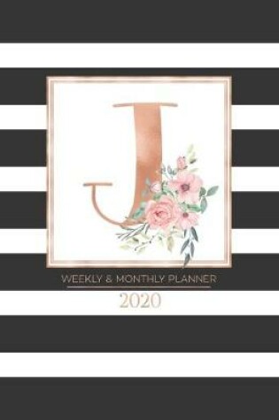 Cover of Weekly & Monthly Planner 2020 J