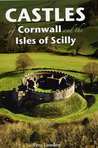 Cover of Castles of Cornwall and the Isles of Scilly