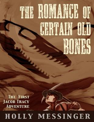 Book cover for The Romance of Certain Old Bones