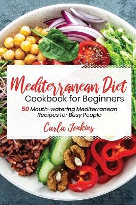 Book cover for Mediterranean Diet Cookbook for Beginners