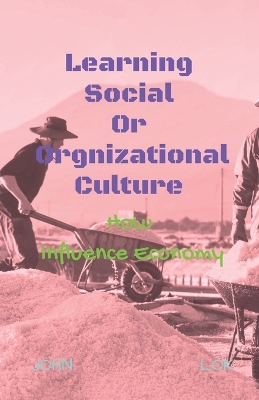 Book cover for Learning Social Or Orgnizational Culture