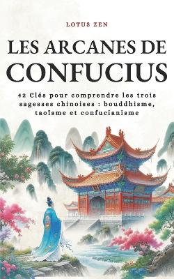 Cover of Les Arcanes de Confucius