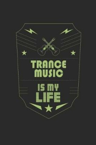 Cover of Trance Music Is My Life