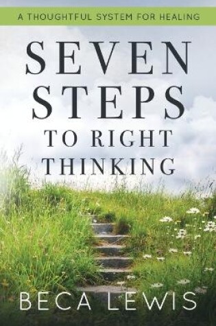 Cover of Seven Steps To Right Thinking