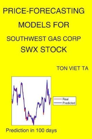 Cover of Price-Forecasting Models for Southwest Gas Corp SWX Stock