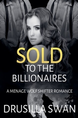 Cover of Sold to the Billionaires