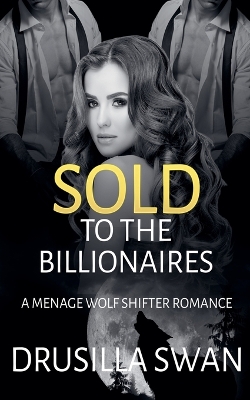 Book cover for Sold to the Billionaires