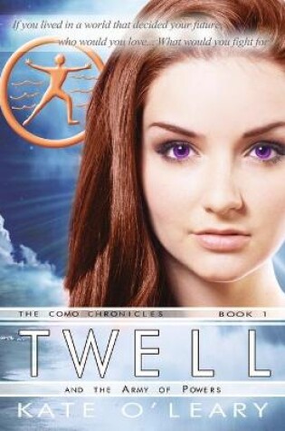 Cover of Twell and the Army of Powers, The Como Chronicles, Book 1
