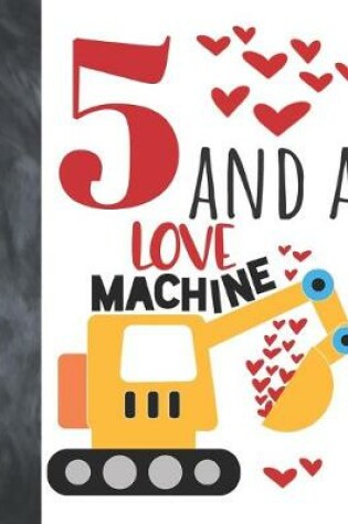 Cover of 5 And A Love Machine