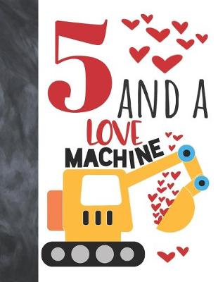 Book cover for 5 And A Love Machine