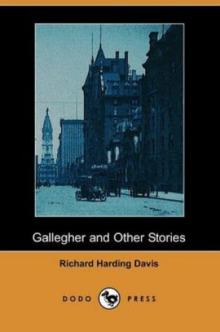 Cover of Gallegher and Other Stories (Dodo Press)