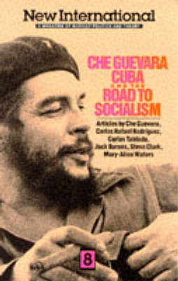 Book cover for Che Guevara, Cuba and the Road to Socialism