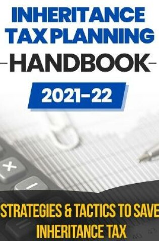 Cover of Inheritance Tax Planning Handbook 2021/2022