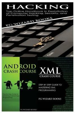 Cover of Hacking + Android Crash Course + XML Crash Course