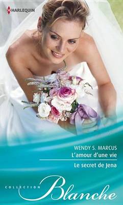 Book cover for L'Amour D'Une Vie - Le Secret de Jena