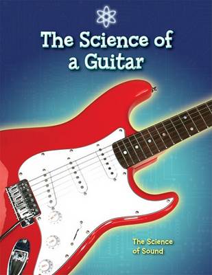 Cover of The Science of a Guitar