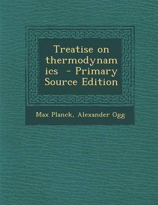 Book cover for Treatise on Thermodynamics - Primary Source Edition