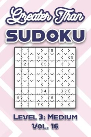 Cover of Greater Than Sudoku Level 3