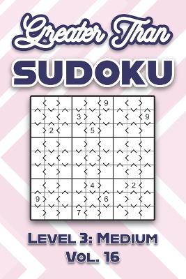 Book cover for Greater Than Sudoku Level 3