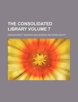 Book cover for The Consolidated Library Volume 7