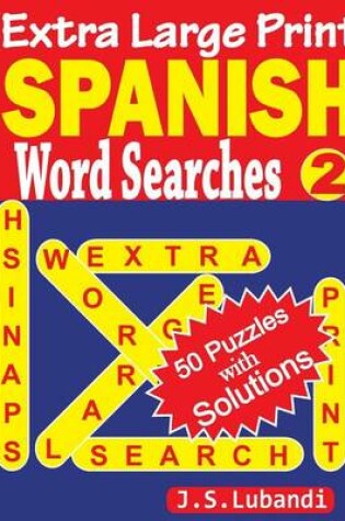 Cover of Extra Large Print SPANISH Word Searches 2