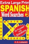 Book cover for Extra Large Print SPANISH Word Searches 2