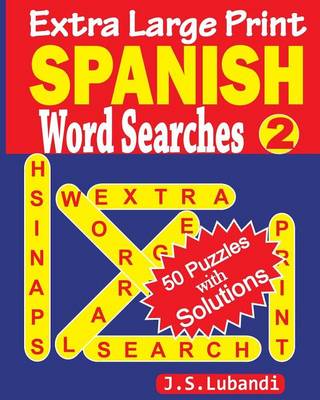 Cover of Extra Large Print SPANISH Word Searches 2