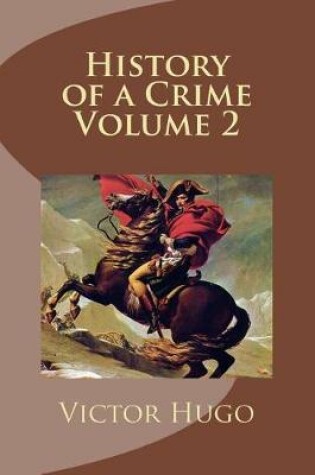 Cover of History of a Crime Volume 2