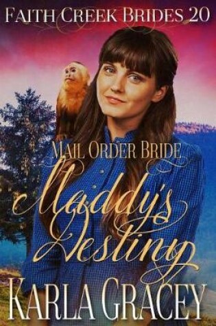 Cover of Mail Order Bride - Maddy's Destiny