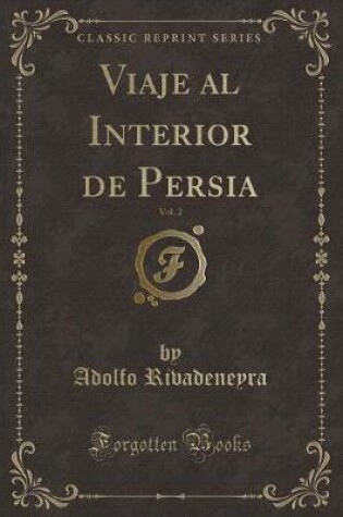 Cover of Viaje al Interior de Persia, Vol. 2 (Classic Reprint)