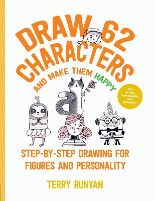 Cover of Draw 62 Characters and Make Them Happy