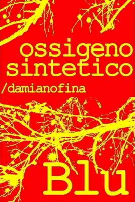 Book cover for Ossigeno Sintetico (Edizione Rossa)