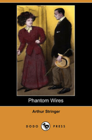 Cover of Phantom Wires (Dodo Press)