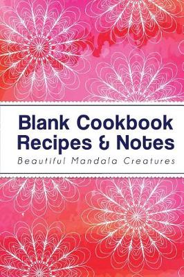 Book cover for Blank Cookbook Recipes & Notes