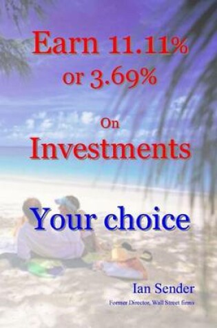 Cover of Earn 11.11% or 3.69% On Investments