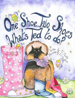 Book cover for One Shoe...Two Shoes...What's Ted To Do?