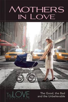 Book cover for Mothers in Love: Trulove Collection