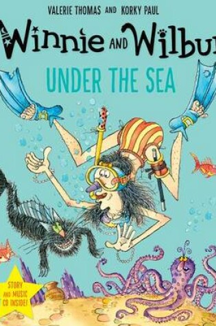 Cover of Winnie and Wilbur under the Sea with audio CD