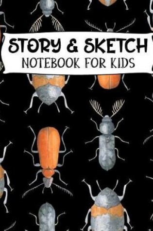 Cover of Story & Sketch Notebook for Kids
