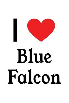 Book cover for I Love Blue Falcon