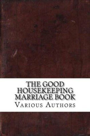 Cover of The Good Housekeeping Marriage Book