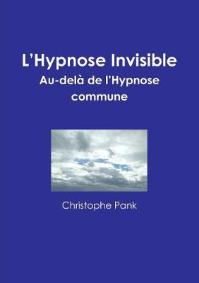 Book cover for L'Hypnose Invisible