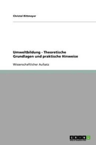 Cover of Umweltbildung - Theoretische Grundlagen und praktische Hinweise