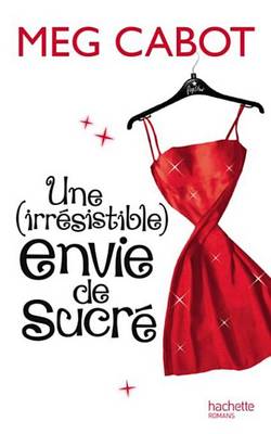 Book cover for Une Irresistible Envie de Sucre