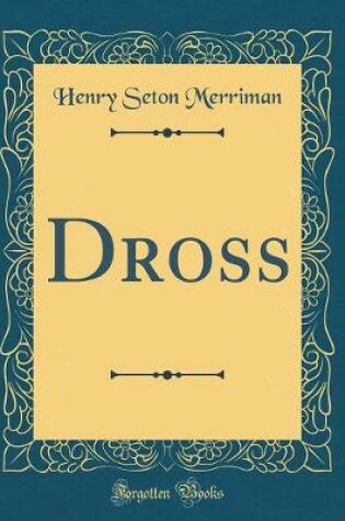 Cover of Dross (Classic Reprint)